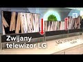 Oto ZWIJANY TELEWIZOR oraz LG OLED 8K