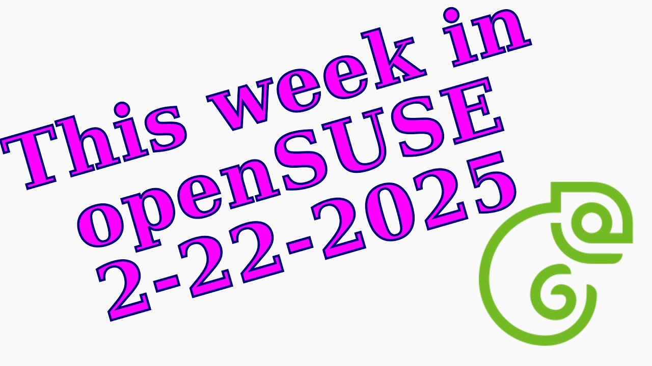 This week in openSUSE ep 1 2-22-2025 - YouTube