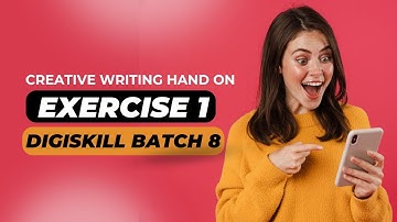 Creative Writing || Hands-On Exercise 1 Solution || Digiskills.pk Batch 8 Guide