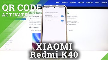 Allow Camera to Scan QR Codes - XIAOMI Redmi K40 and Additional Features