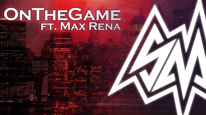 SayMaxWell - On The Game ft. Max Rena