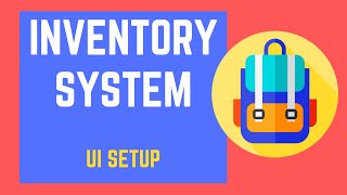 Unity 2D RPG Tutorial 6 - Inventory System Part 1 - UI Setup