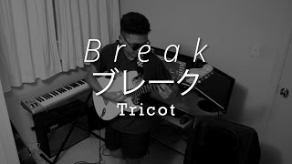 tricot ► break ► guitar cover