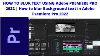 Learn how to blur background premiere pro 2022 with these easy steps