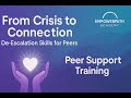 From Crisis to Connection: De-Escalation Skills for Peers | EmpowerPath Academy Training