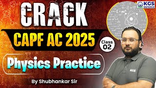 CAPF AC Physics 2024 PYQ Analysis | Crack CAPF AC 2025 | CAPF Physics | Shubhankar Sir | KGS Defence