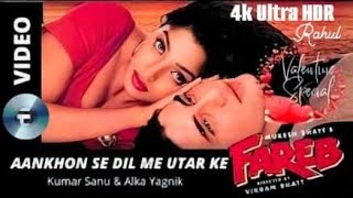 4K Remastered - Aankhon Se Dil Me Utar K (Fareb) DTS Atmos