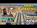  hosurs new ring road  24 kms full drone coverage  nh844 exclusive details  nhai   vlog
