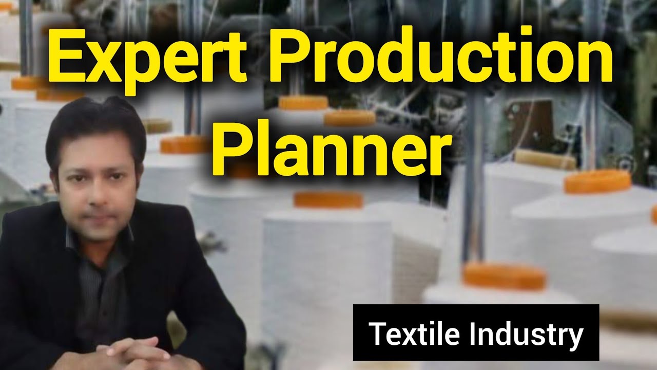 Effective Textile Production Planning .