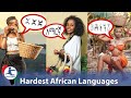 Top 10 Hardest African Languages to Learn