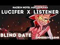 Lucifer Morningstar X Listener Blind Date Hazbin Hotel Immersive ASMR Audio Drama