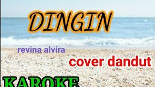 KAROKE (Revina alvira) DINGIN- Cover Dangdut