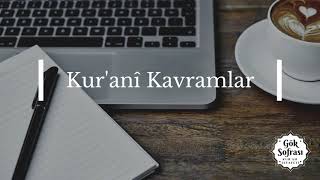 Kur'ani Kavramlar -  Adem - Nedir? Ne Demek? Ne Anlama Gelir?