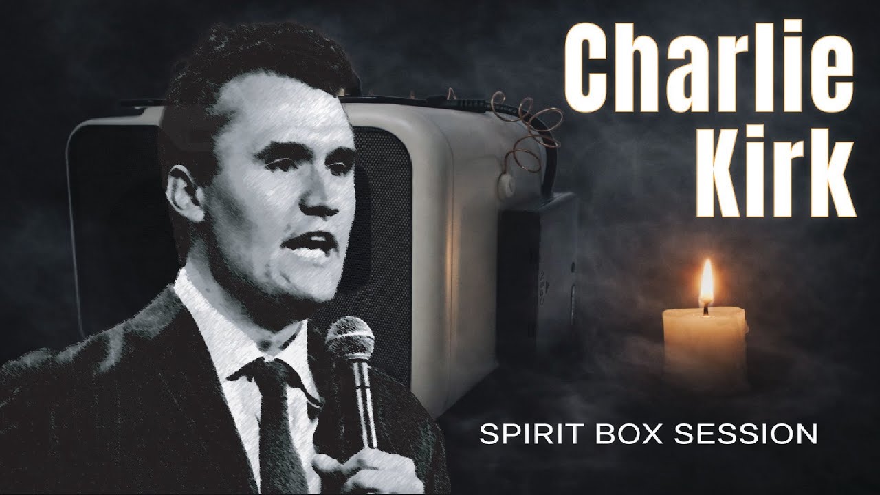Charlie Kirk Spirit Box Session | Breaking the veil on TPUSA and what ...