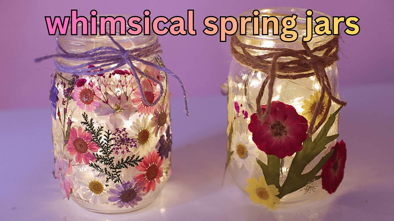HOW TO: Make Whimsical Floral Jars for Spring 🌸 Easy DIY using Pressed Flowers