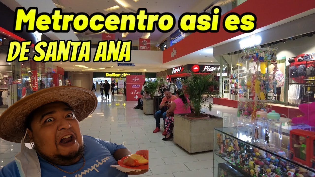 as-es-el-metrocentro-de-santa-ana-youtube