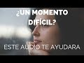 Reflexión para momentos difíciles