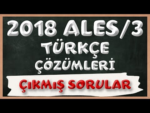 2018 ALES/3 Türkçe Çıkmış Sorular ve Çözümleri | Çıkmış Sorular