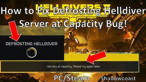 How to Fix Defrosting Helldiver/Servers at Capacity Issue in Helldivers 2 (PC/Steam Fix)!