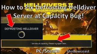 how to fix defrosting helldiver/servers at capacity issue in helldivers 2 (pc/steam fix)!