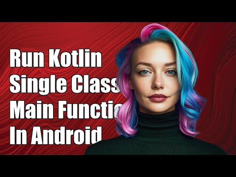 How to Run a Single Kotlin Class with Main Function in Android Studio