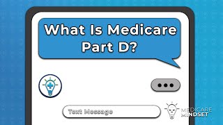 What Is Medicare Part D?