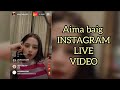 Aima Baig instagram live video