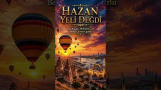 Hazan Yeli̇ Değdi̇ - Mefaret Çay Beste:gürsel Uğurlu (Hüzünlü Türkü / Yeni Akustik)