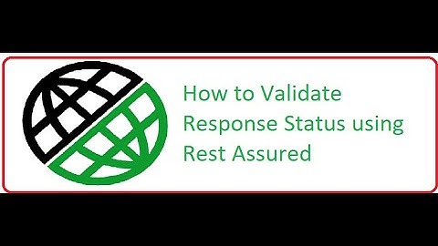 How to Validate Response Status using Rest Assured