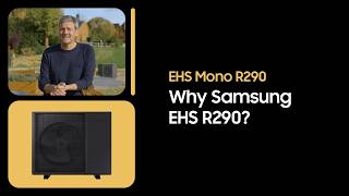Why Samsung EHS R290