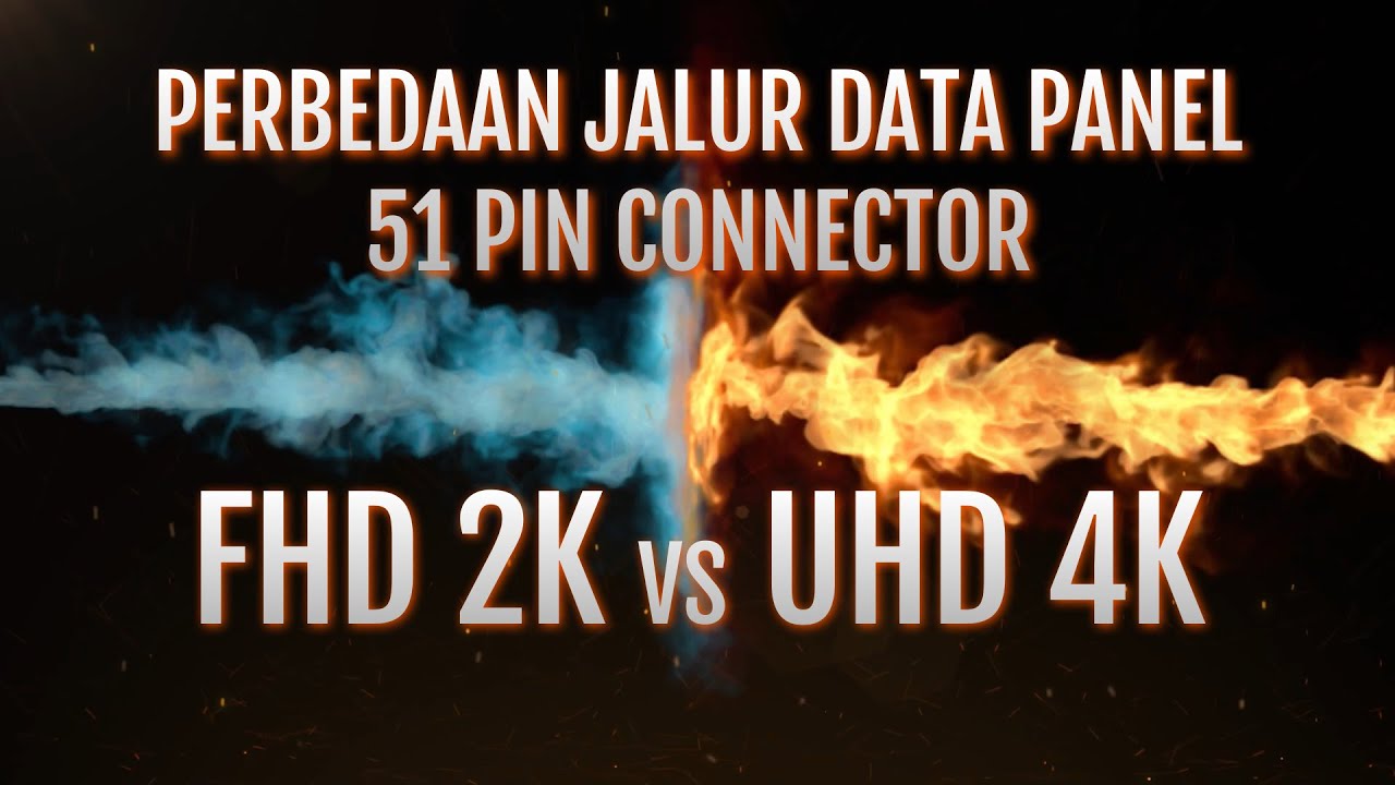 Perbedaan Jalur Data Panel Fhd Dan Uhd 51 Pin Connector Data Lg Youtube