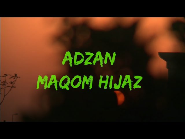 Adzan merdu Maqom hijaz class=