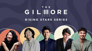 The 2026 Gilmore Rising Stars / Classical & Jazz Piano