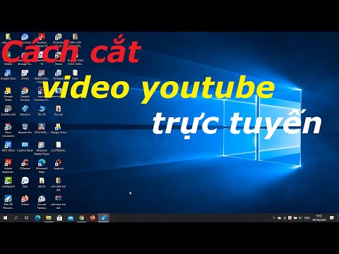 CÁCH CẮT VIDEO TRÊN YOUTUBE_BẰNG TRÌNH CHỈNH SỬA VIDEO
