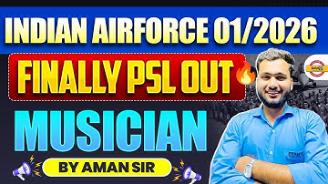INDIAN AIRFORCE 01/2026 || FINALLY PSL OUT || MUSICIAN || BY AMAN SIR