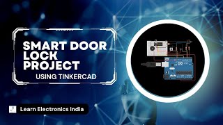 Smart password protected door lock Project using TinkerCAD || Smart Door Project || Arduino Project