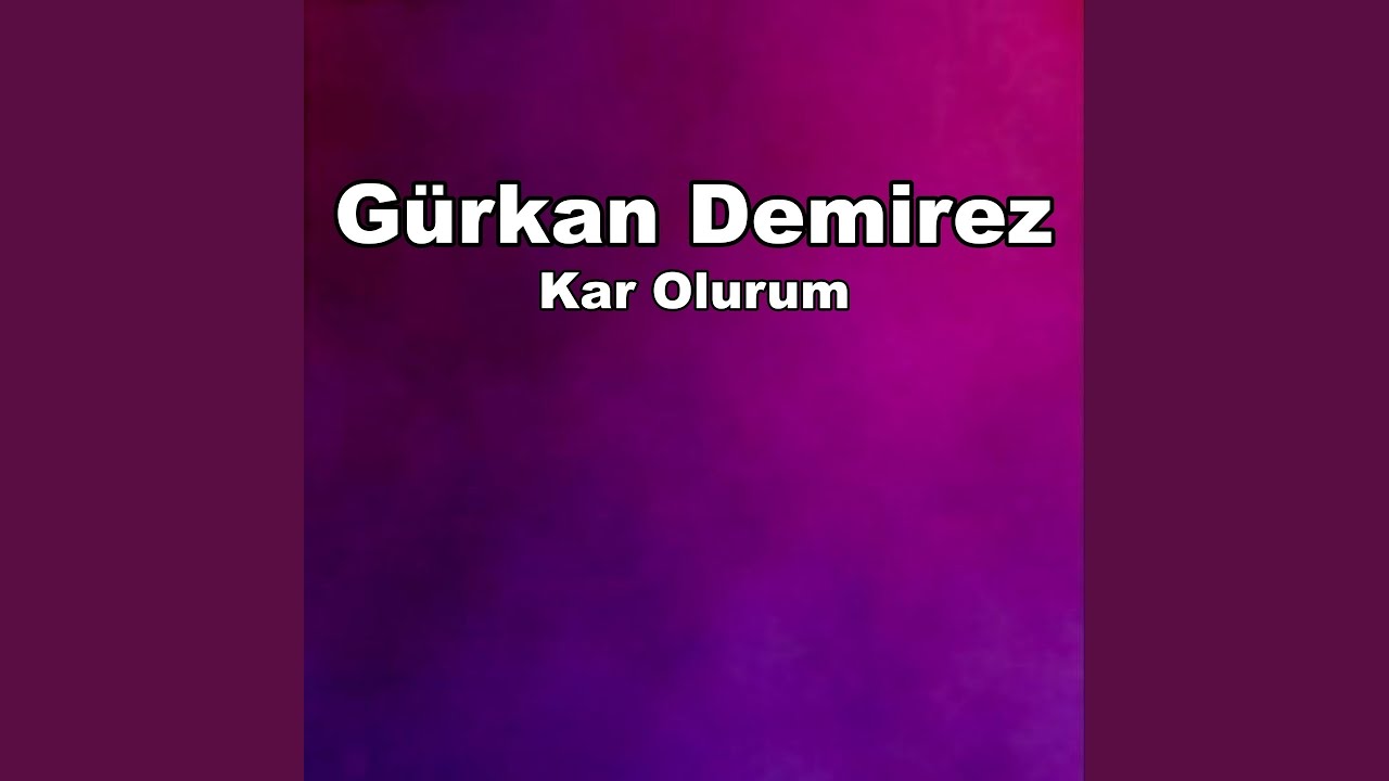 Watch Kar Olurum on YouTube Watch Kar Olurum on YouTube
