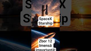 Lansare test SpaceX Starship Zbor 12 schimbă viitorul - Planul uriaș al lui Elon Musk #shorts