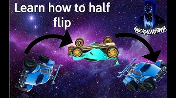 How to Half-Flip in Rocket League in under 3 Minutes
