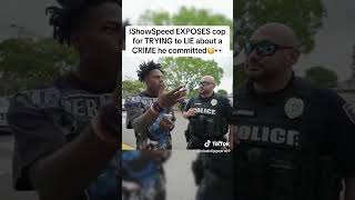 IShowSpeed EXPOSES cop for TRYING to LIE about a CRIME he committed #twitch