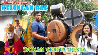 BUKAN CERITA DUSTA - Burok Dogjring KELINGAN BAE 2022