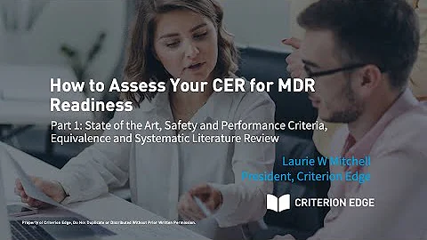 How to Assess Your CER for MDR Readiness, Part 1