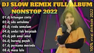 DJ HITUNGAN CINTA X DJ ADA UNTUKMU  ll DJ SLOW REMIX FULL ALBUM NONSTOP 2022