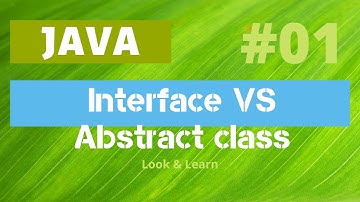 Interface VS Abstract classes. Java | Look&Learn (English)