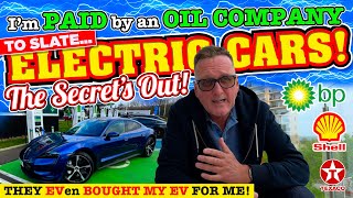 I'm PAID by a BIG OIL COMPANY to SLATE ELECTRIC CARS and they BOUGHT my Porsche Taycan EV for me!