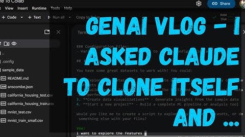 GenAI Vlog - I Asked Claude to Clone Itself and ...