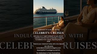 Indulge in Luxury with Celebrity Cruises. Step into a world of refined elegance and effortless style