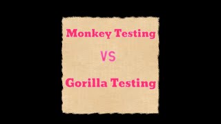 Monkey Testing vs Gorilla Testing    || Difference between Monkey Testing vs Gorilla Testing