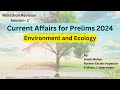 Current affairs for prelims 2024  environment and ecology  session 2