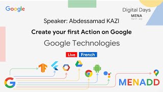 [French] Create your first Action on Google (Abdessamad KAZI)